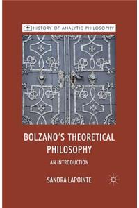 Bolzano's Theoretical Philosophy