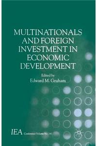 Multinationals and Foreign Investment in Economic Development