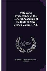 Votes and Proceedings of the General Assembly of the State of New-Jersey Volume 1786