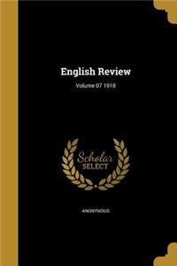 English Review; Volume 07 1918