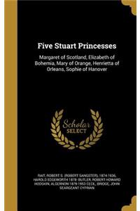 Five Stuart Princesses