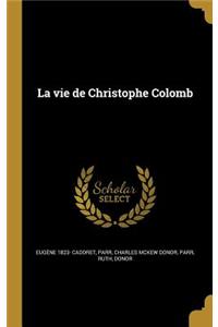 vie de Christophe Colomb