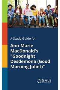 Study Guide for Ann-Marie MacDonald's 
