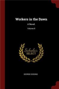 Workers in the Dawn