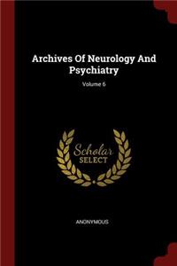 Archives of Neurology and Psychiatry; Volume 6