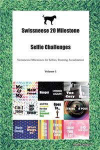 Swissneese 20 Milestone Selfie Challenges Swissneese Milestones for Selfies, Training, Socialization Volume 1