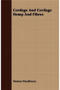 Cordage And Cordage Hemp And Fibres