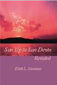 Sun Up to Sun Down: Revisited