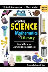 Integrating Science with Mathematics & Literacy