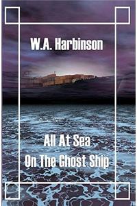 All at Sea on the Ghost Ship