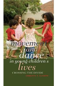Movement and Dance in Young Children's Lives