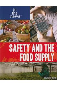 Safety and the Food Supply