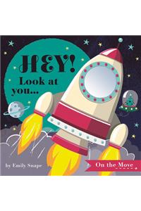 Hey! Look at You... on the Move