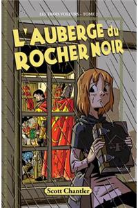 Les Trois Voleurs: N? 2 - l'Auberge Du Rocher Noir