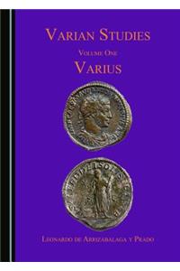 Varian Studies Volume One: Varius