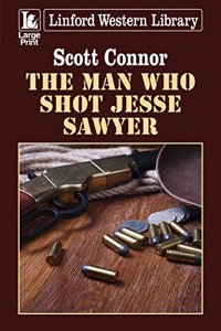 The Man Who Shot Jesse Sawyer