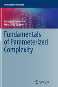 Fundamentals of Parameterized Complexity