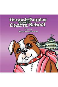 Hannah the Bulldog Goes to Charm School