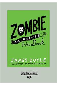 Zombie Catcher's Handbook