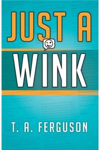 Just a Wink