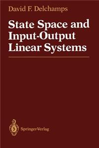 State Space and Input-Output Linear Systems