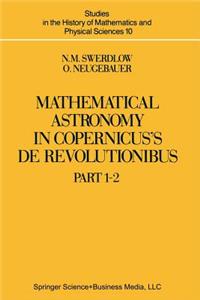 Mathematical Astronomy in Copernicus' de Revolutionibus