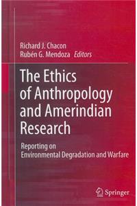 Ethics of Anthropology and Amerindian Research