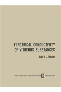 Electrical Conductivity of Vitreous Substances