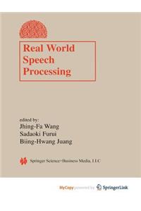 Real World Speech Processing