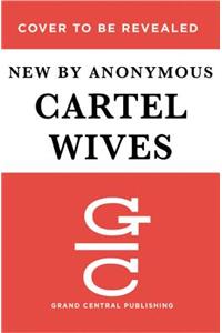 Cartel Wives Lib/E