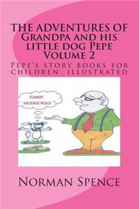 The Adventures of Grandpa and His Little Dog Pepe
