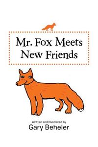 Mr. Fox Meets New Friends