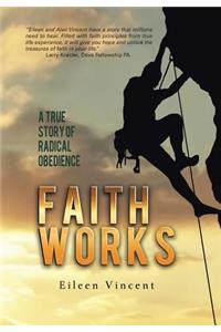 Faith Works