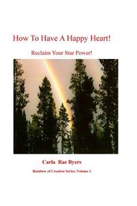 How To Have a Happy Heart