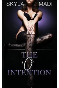 The O Intention