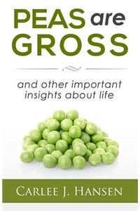 Peas are Gross