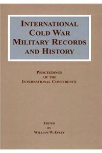 International Cold War Military Records and History