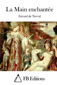 La Main enchantée