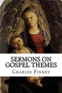 Sermons on Gospel Themes