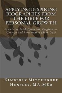 Applying Inspiring Biographies from the Bible for Personal Growth