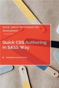 Quick CSS Authoring In SASS Way