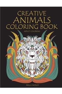 Creative Animals Coloring Book: The Mindfulness Animal Coloring Book for Adults