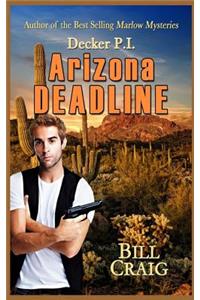 Decker P.I. Arizona Deadline