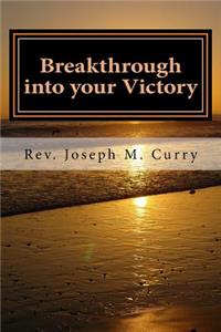 Breakthrough into your Victory