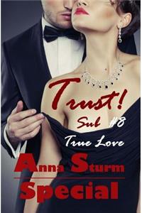 Sub #8 . True Love SPECIAL