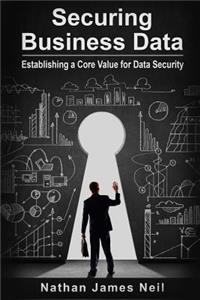Securing Business Data