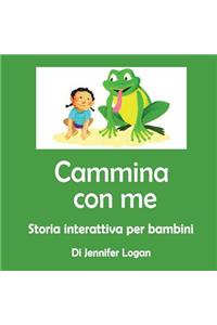 Cammina Con Me