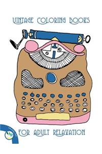 Vintage Coloring Books for Adults Relaxation