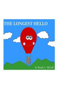 The Longest Hello