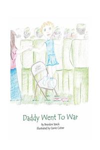 Daddy Went To War